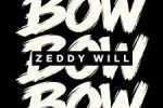 Zeddy Will - Bow Bow Bow