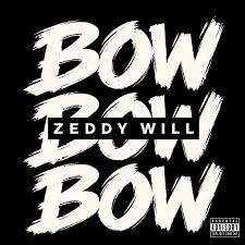 Zeddy Will - Bow Bow Bow